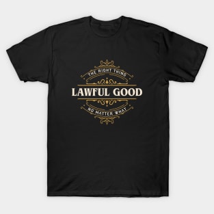 Lawful Good Funny Tabletop RPG Alignment T-Shirt